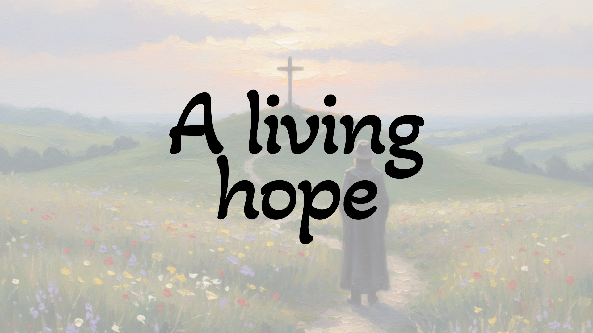 A Living Hope