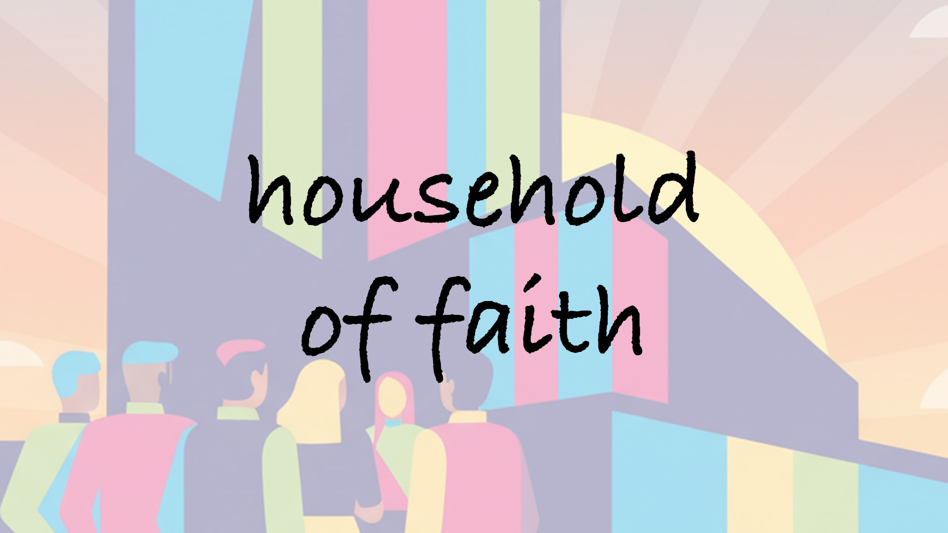 Household of Faith